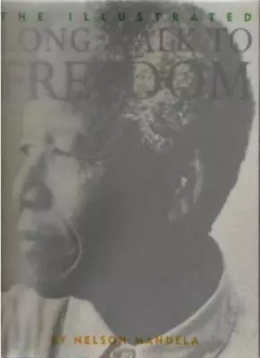 The Illustrated Long Walk To FreedomNelson Mandela • £3.28