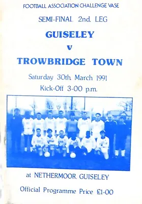 Guiseley V Trowbridge Town 30/3/1991 Fa Vase - Semi Final - 2nd Leg #exc# • £1.75