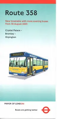 London Transport Bus Timetable - 358 - Crystal Palace-orpington - August 2003 • £4