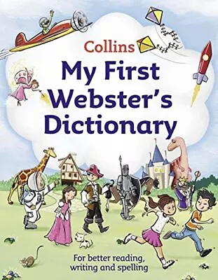 Collins My First Webster� S Dictionary (Col... By Collins Dictionaries Hardback • £7.92