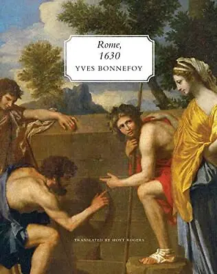 Rome 1630 – The Horizon Of Early Ba... Bonnefoy Yves • £28.99