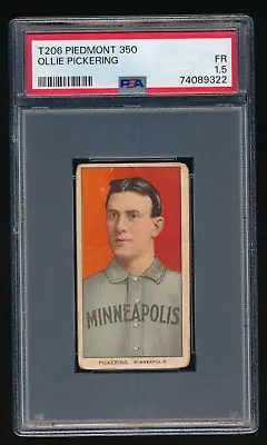 1909-11 T206 Ollie Pickering Minneapolis Millers Piedmont 350 PSA 1.5 FR • $99.99