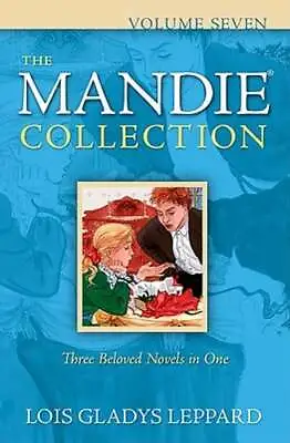 The Mandie Collection Volume Seven By Lois Gladys Leppard: Used • $17.46