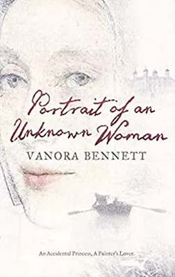 Portrait Of An Unknown Woman Hardcover Vanora Bennett • $4.50