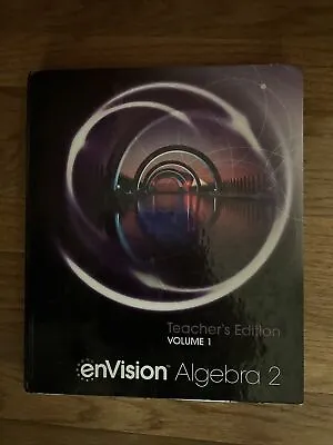 EnVision Algebra 2 Teachers Edition Volume 1 • $30