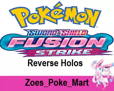 Fusion Strike Reverse Holo - Select Your Own - Pokemon - Multibuy Discount • £1