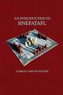An Introduction To Hnefatafl By Damian Gareth Walker (English) Paperback Book • $27.78