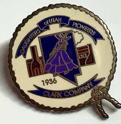 Vintage Daughters Of Utah Pioneers 1936 Clark Company Pin Enamel LDS Mormon Rare • $14.95