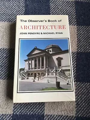 The Observers Book Of Architecture • £7.99