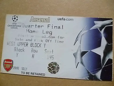 Ticket- UEFA CHAMPIONS LEAGUE QUARTER FINAL ~ HOME LEG ARSENAL • £14.99