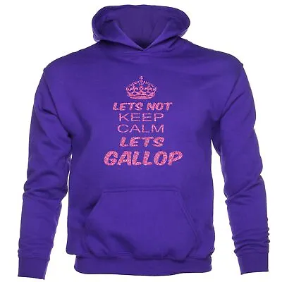 Let?s Not Keep Calm Let's Gallop Funny Horse Riding Kids Hoodie • £15.95