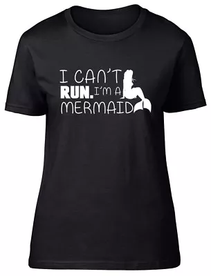 I Can't Run I'm A Mermaid Womens Ladies Fitted T-Shirt • £8.99