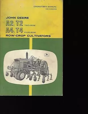 John Deere A2t2 And A4t4 Row Crop Cultivator Operators Manual • $12.99