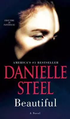 Beautiful: A Novel - Mass Market Paperback By Steel Danielle - GOOD • $4.08