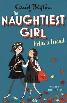 Naughtiest Girl: Naughtiest Girl Helps A Friend • £5.59