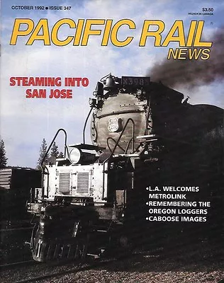 Pacific Rail News 347 92 Oregon Loggers Metrolink Commuter Trains UP BN El Paso  • $14.95