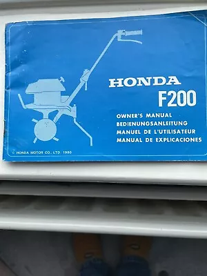 Honda Rotovator /Owners Service Manual For F200. • £10