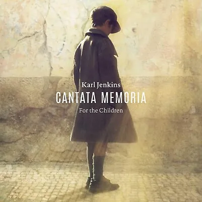 KARL JENKINS: Cantata Memoria – For The Children   (CD)   NEW AND SEALED  (H) • £7.95