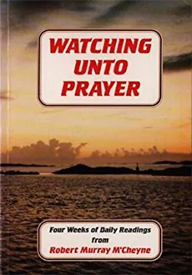 Watching Unto Prayer Helps To Devotion Paperback R M Mccheyne • $20.53