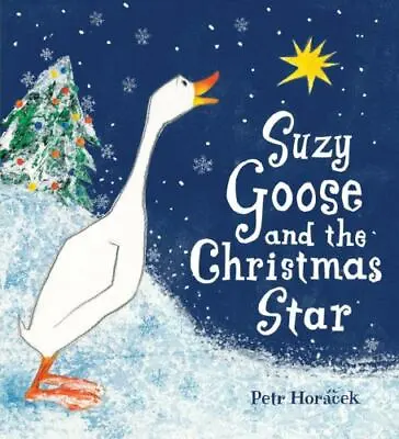 $4.09 • Buy Suzy Goose And The Christmas Star By Horacek, Petr