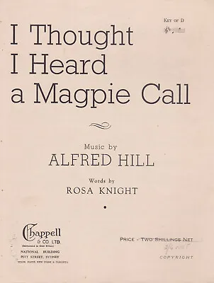 £5.21 • Buy I THOUGHT I HEARD A MAGPIE CALL Hill / Knight  SHEET MUSIC  SirH70