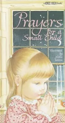 Prayers For A Small Child [A Knee-High Book]  Eloise Wilkin • $4.08