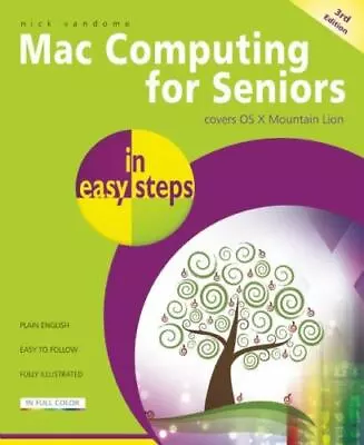 Mac Computing For Seniors In Easy Steps: Covers OS X Mountain Lion • $10.38