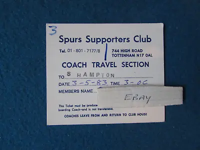 £4.79 • Buy Tottenham Hotspur V Southampton Spurs Supporters Club Coach Ticket 3/5/83