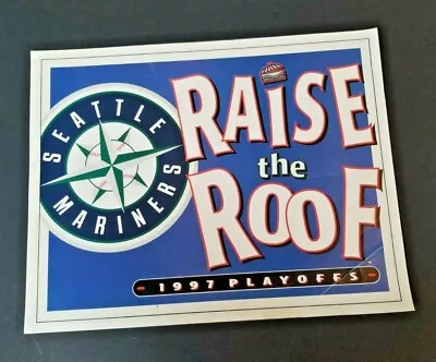  Seattle Mariners PLAYOFFS 1997 RAISE THE ROOF Poster W/ SEATTLE TIMES Back • $15.95