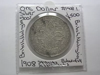 1908 Silver Dollar British Malaysia Straits Settlements Coin Great Britain #08.1 • $321.70