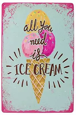 All You Need Is Ice Cream Vintage Metal Sign • $14.23