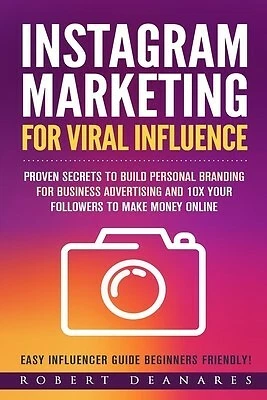 $38.98 • Buy Instagram Marketing For Viral Influence Proven Secrets Build By Denares Robert