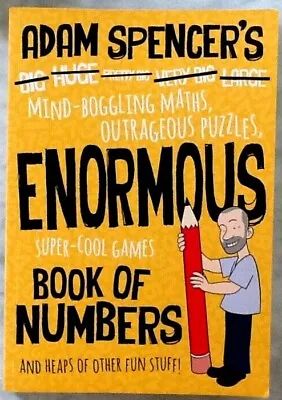 Adam Spencer's Enormous Book Of Numbers By Adam Spencer (Paperback 2015) • $9.99