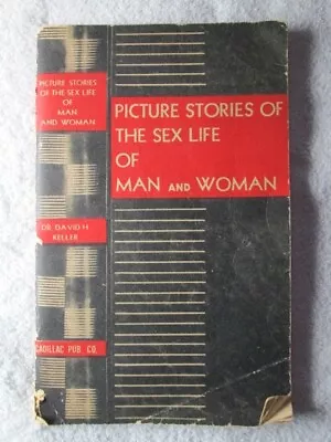 Picture Stories Of The Sex Life Of Man And Woman Dr. David H. Keller 1941 • $3.10