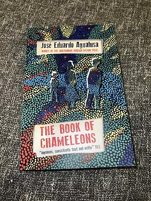 The Book Of Chameleons By Jose Eduardo Agualusa Paperback Book • £5.70