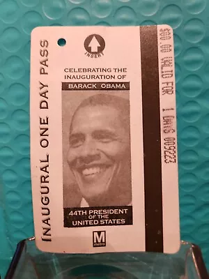 President Barack Obama First Inaugural One Day D.C. Metro Pass January 20 2009 • $8.99