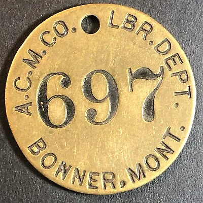 Anaconda Copper Mining Co. Bonner MT Saw Mill Brass Tool Check Tag 32.5mm #697 • $24.99