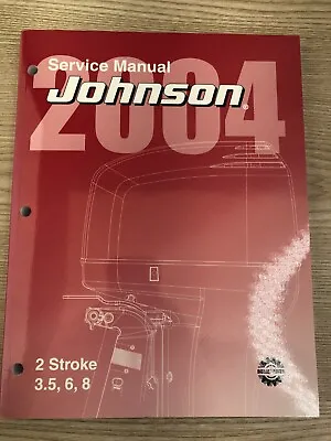 Service Manual For 3.5 6 And 8 HP Johnson Outboard Motor 2004 P/n 5005634 • $19.99