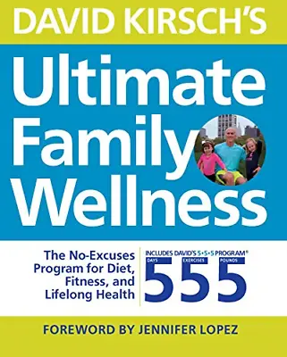 £4.10 • Buy David Kirsch's Ultimate Family Wellness: The No Excuses Program For Diet, Exerci
