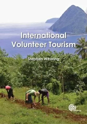 International Volunteer Tourism: Integrating Travellers And Communities  McGeh • $17.83