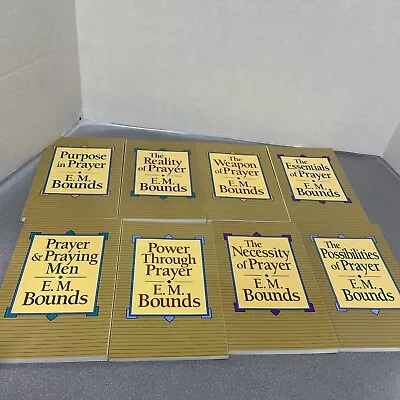 Lot Of 8 E.M. Bounds Books On Prayer Reality Of Possibilities Through Weapon • $40
