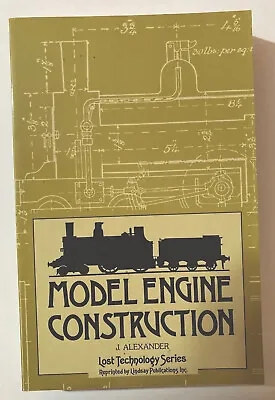 Model Engine Construction J Alexander Lost Technology Series Paperback 1986 • $12