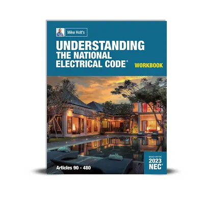 Mike Holt's Understanding The NEC Workbook (Art. 90-480) 2023 NEC • $45