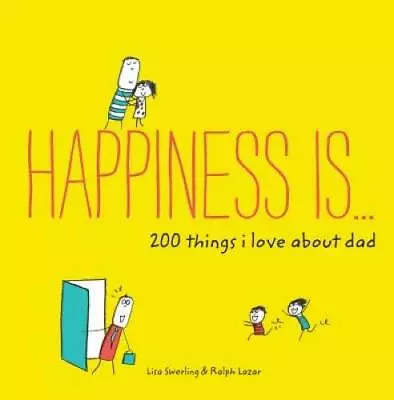 Happiness Is    200 Things I Love About Dad - Paperback - GOOD • $4.25