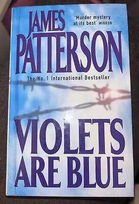 Violets Are Blue By James Patterson (Hardcover 2001) • £2