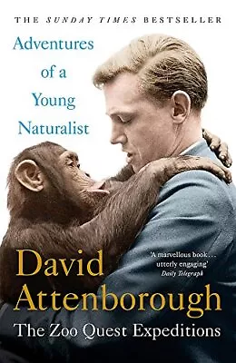 Adventures Of A Young Naturalist: SIR DAVID ATTENBORO... By Attenborough Sir Da • £3.49