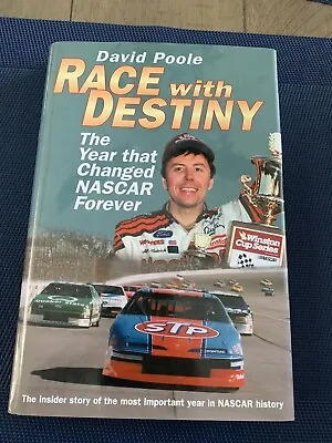 Race With Destiny: SIGNED !!The Year NASCAR Changed Forever By David Poole (2002 • $29