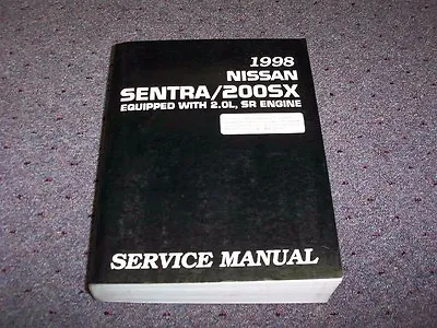 $36.26 • Buy 1998 Nissan Sentra & 200SX 2.0L Shop Service Repair Manual Book SE SE-R Coupe