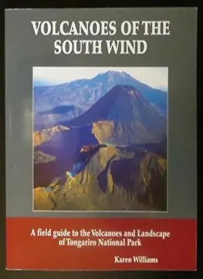 £17.29 • Buy Volcanoes Of The South Wind : A Field Guide To The Volcanoes And