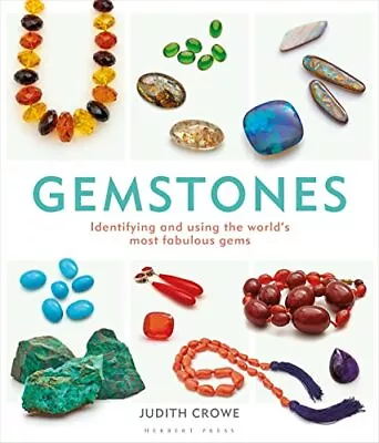 Gemstones: Identifying And Using The World's Most Fabulous Gems • £8.91